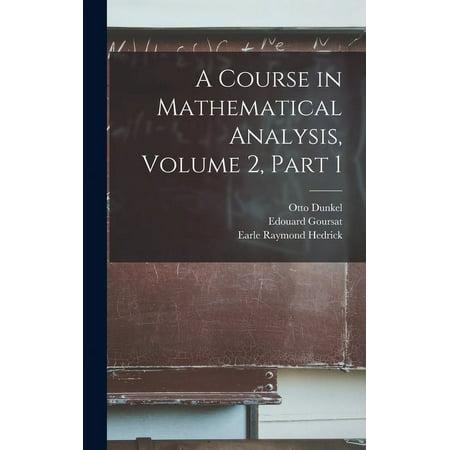 A Course in Mathematical Analysis, Volume 2, part 1 (Hardcover)