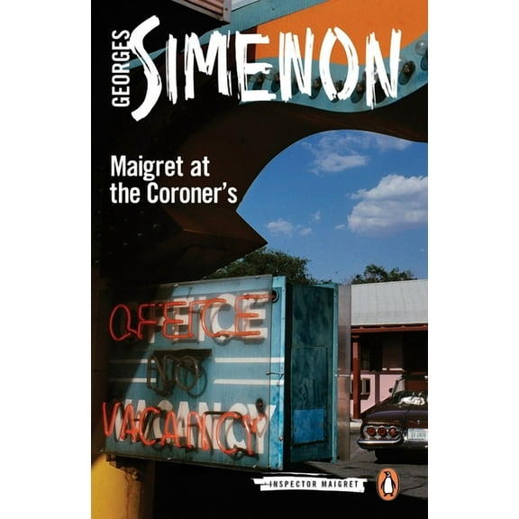 Inspector Maigret Maigret at the Coroner's, Book 32, (Paperback)