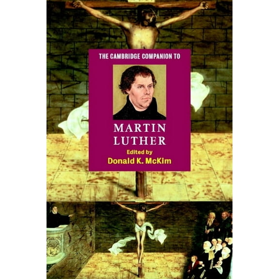 Cambridge Companions to Religion The Cambridge Companion to Martin Luther, (Paperback)