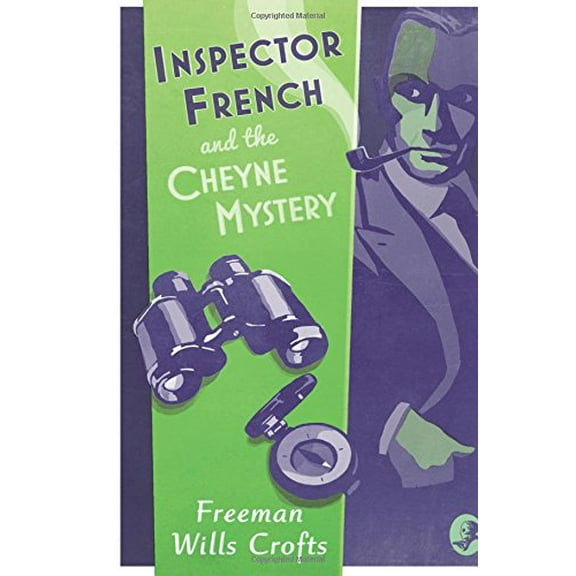 Inspector French and the Cheyne Mystery