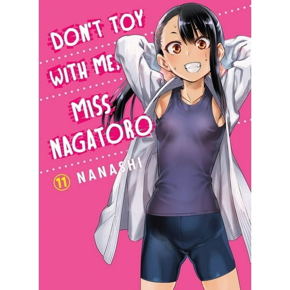 Don't Toy with Me, Miss Nagatoro: Don't Toy With Me, Miss Nagatoro 11 (Series #11) (Paperback)