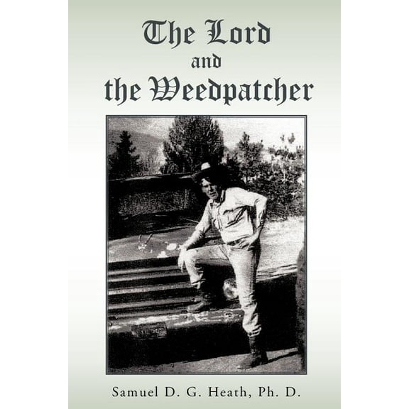 Lord and the Weedpatcher