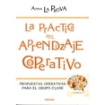 thumbnail image 1 of LA PRACTICA DEL APRENDIZAJE COOPERATIVO: PROPUESTAS OPERATIVAS PARA EL GRUPO-CLASE NARCEA ANNA LA PROVA, 1 of 1