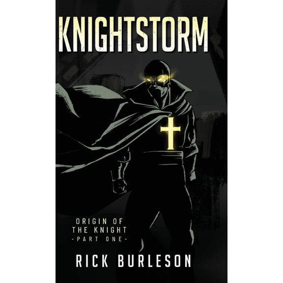 Knightstorm: Origin of the Knight (part one), (Hardcover)