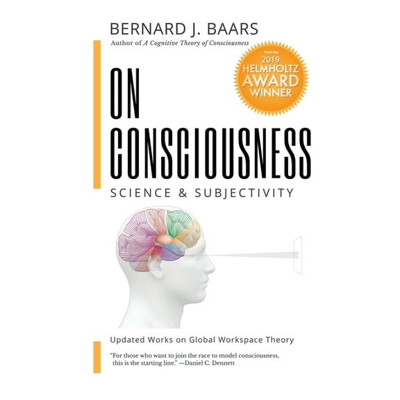 On Consciousness: Science & Subjectivity - Updated Works on Global Workspace Theory, (Paperback)