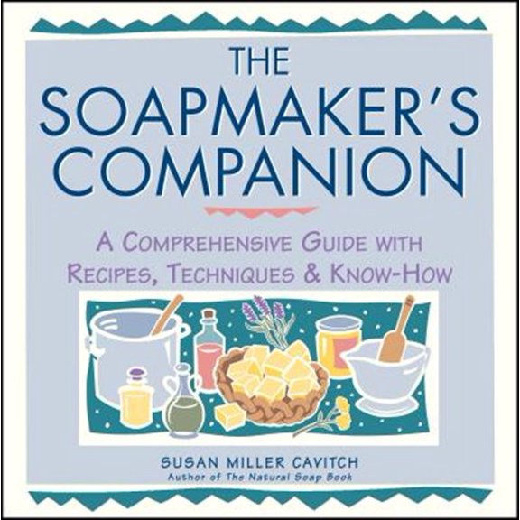 Pre-Owned The Soapmaker's Companion: A Comprehensive Guide with Recipes, Techniques & Know-How (Paperback) 0882669656 9780882669656