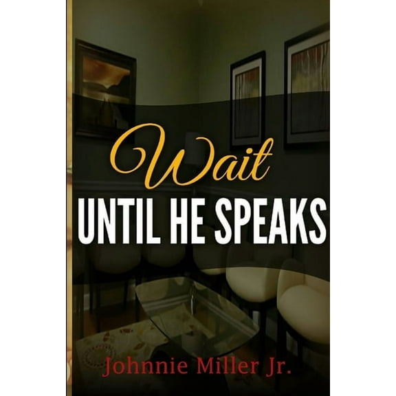Wait Until He Speaks, (Paperback)