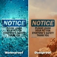 thumbnail image 6 of (2 Pack) Please Leash Your Pet For Everyone's Safety OSHA Notice Sign 18 Inch X 12 Inch Plastic Sign, Weather Resistant, UV Protected for Workplace, Business, and Construction Site,, 6 of 8