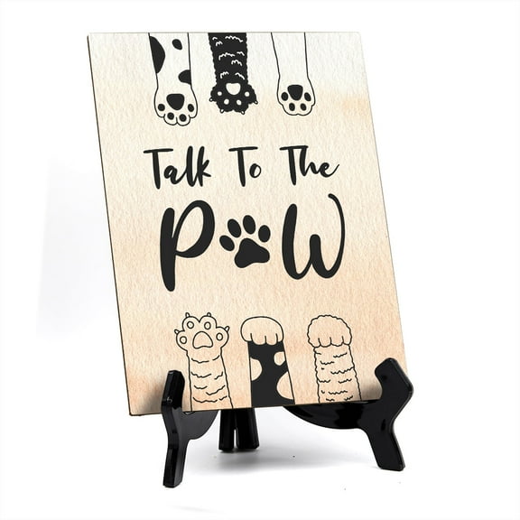 Talk To The Paw Table or Counter Sign with Easel Stand, 6" x 8"