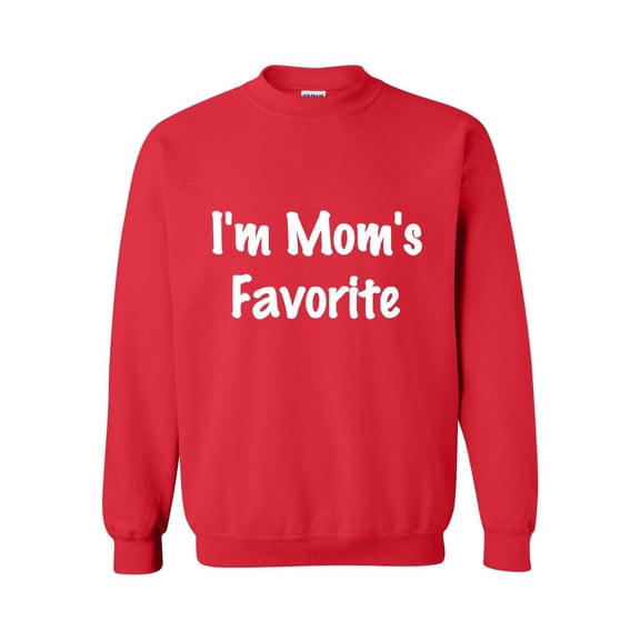 Women Sweatshirts and Hoodies - I'm Mom's Favorite
