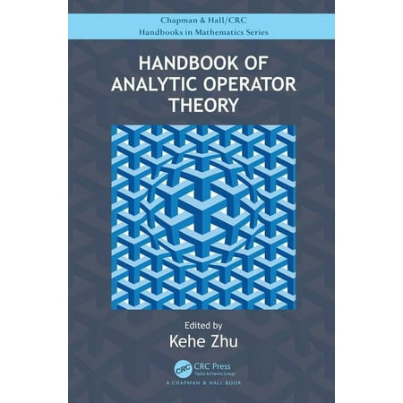 CRC Press/Chapman and Hall Handbooks in Handbook of Analytic Operator Theory (Hardcover)