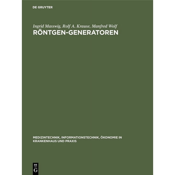 Medizintechnik, Informationstechnik, Ãko RÃ¶ntgen-Generatoren, Book 4, (Hardcover)