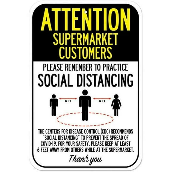 SignMission A-1218-25373 Public Safety Sign - Attention Supermarket Customers Practice Social Distancing