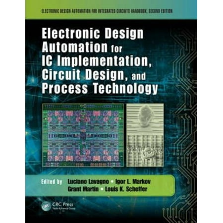 Electronic Design Automation for IC Implementation, Circuit Design, and Process Technology