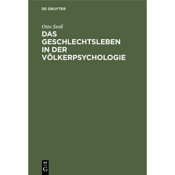 Das Geschlechtsleben in Der Völkerpsychologie, (Hardcover)