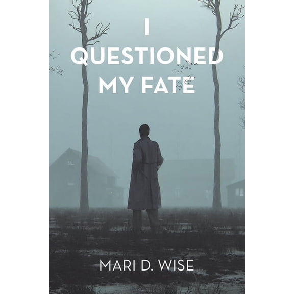 I Questioned My Fate, (Paperback)