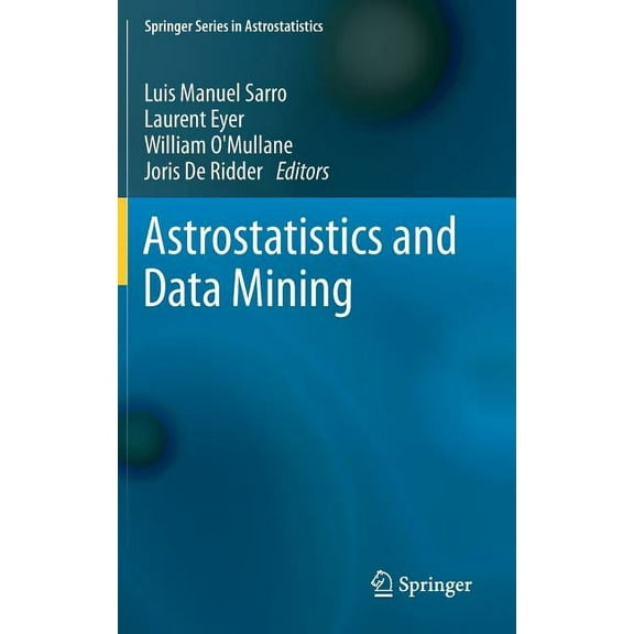Springer Astrostatistics Astrostatistics and Data Mining, Book 2, (Hardcover)