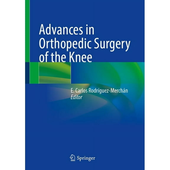 Advances in Orthopedic Surgery of the Knee, (Hardcover)