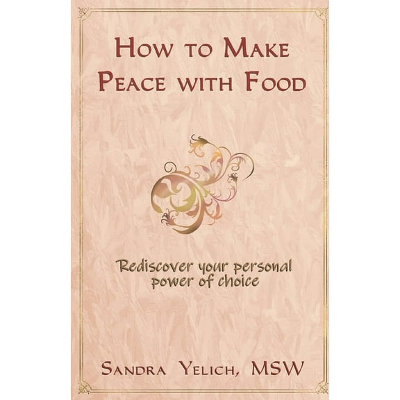 How to Make Peace with Food, (Paperback)
