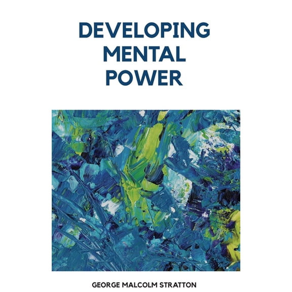 Developing Mental Power, (Paperback)