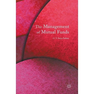 The Management of Mutual Funds, (Hardcover)