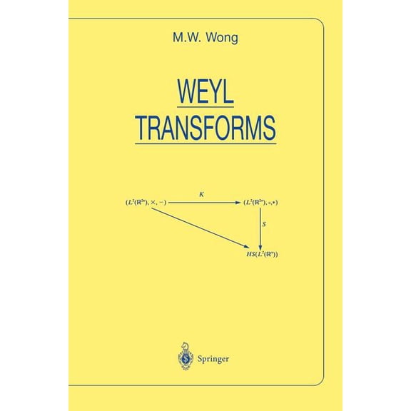 Universitext Weyl Transforms, (Paperback)