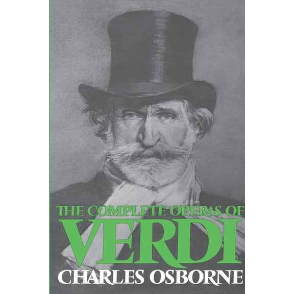 Complete Operas of Verdi, (Paperback)