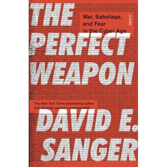 Pre-Owned The Perfect Weapon: war, sabotage, and fear in the cyber age (Paperback) 1911617729 9781911617723