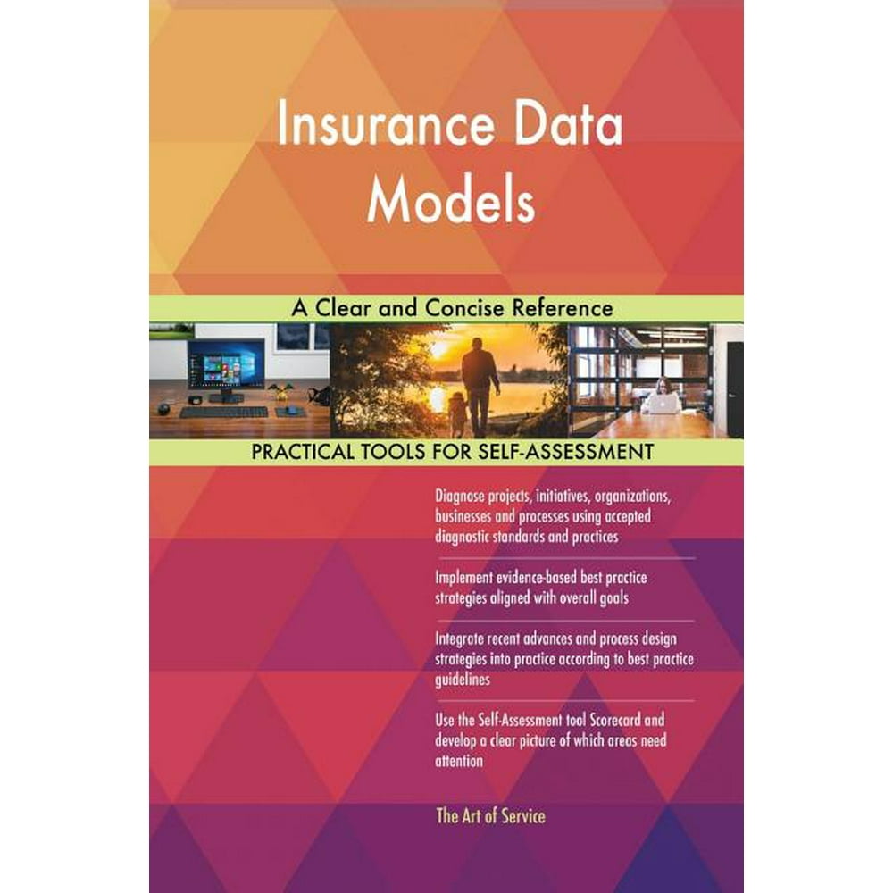 Insurance Data Models A Clear and Concise Reference
