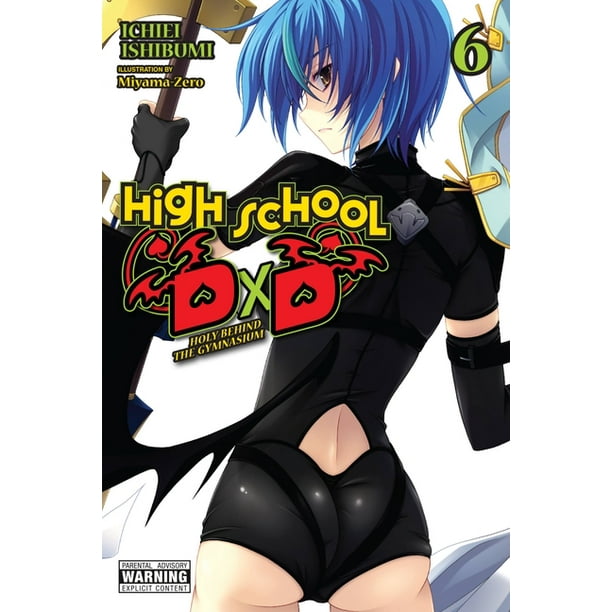 High School DXD (Light Novel) High School DXD, Vol. 6 (Light Novel) Holy Behind the Gymnasium