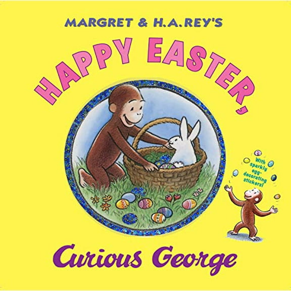 Pre-Owned Happy Easter, Curious George: Gift Book with Egg-Decorating Stickers!: An Easter and Springtime Book for Kids [With Sticker(s)] (Hardcover) 0547048254 9780547048253
