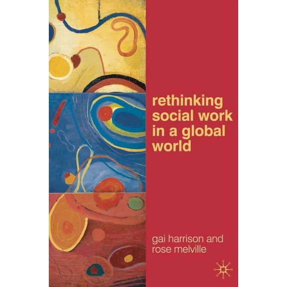 Rethinking Social Work in a Global World, (Paperback)