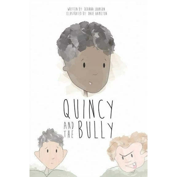 Quincy and the Bully, (Paperback)