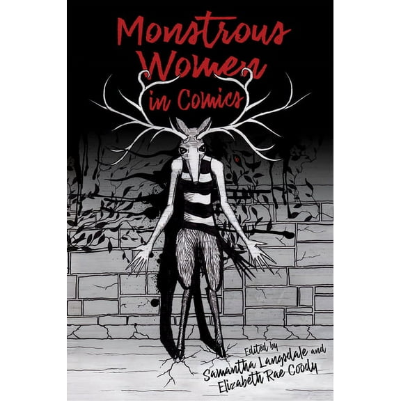 Horror and Monstrosity Studies Monstrous Women in Comics, (Paperback)