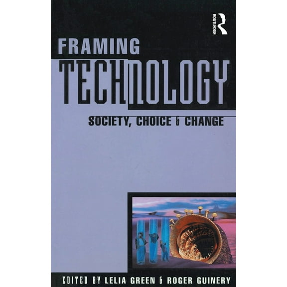 Studies in Society Framing Technology, (Paperback)