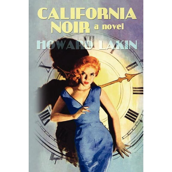 California Noir (Paperback) by Howard Lakin