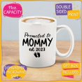 thumbnail image 2 of Shop4Ever Promoted To Mommy Est 2023 Ceramic Coffee Tea Mug Cup 11 oz. Funny Gift for Her, New Mom, New Mother, Wife (White Handle 11 oz.), 2 of 5