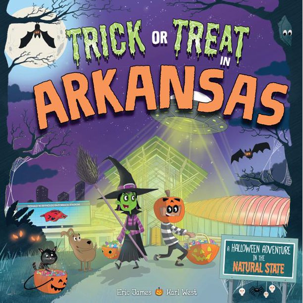 Trick or Treat Trick or Treat in Arkansas A Halloween Adventure in the Natural State (Series