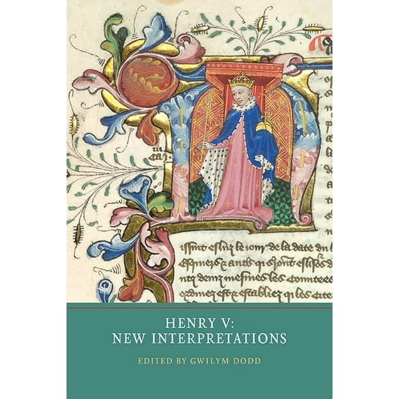 Henry V: New Interpretations, (Paperback)