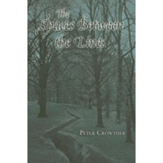 Spaces Between the Lines (Hardcover) by Peter Crowther
