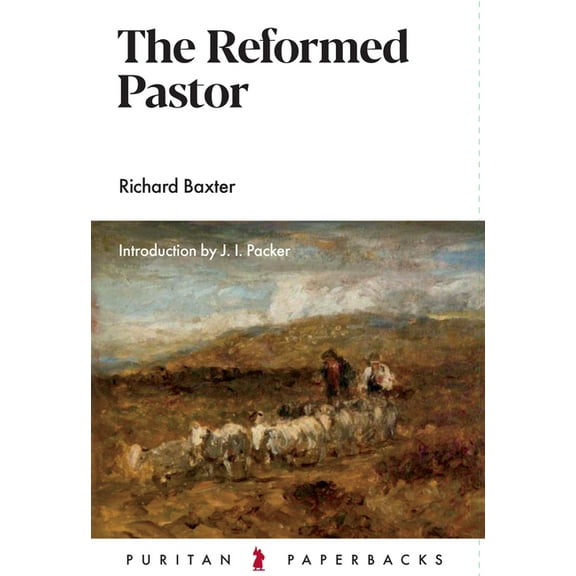 Puritan Paperbacks Reformed Pastor, (Paperback)