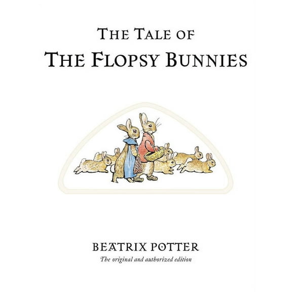 Peter Rabbit The Tale of the Flopsy Bunnies, Book 10, (Paperback)