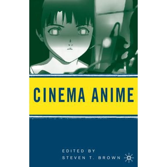 Pre-Owned Cinema Anime: Critical Engagements with Japanese Animation (Paperback) 0230606210 9780230606210