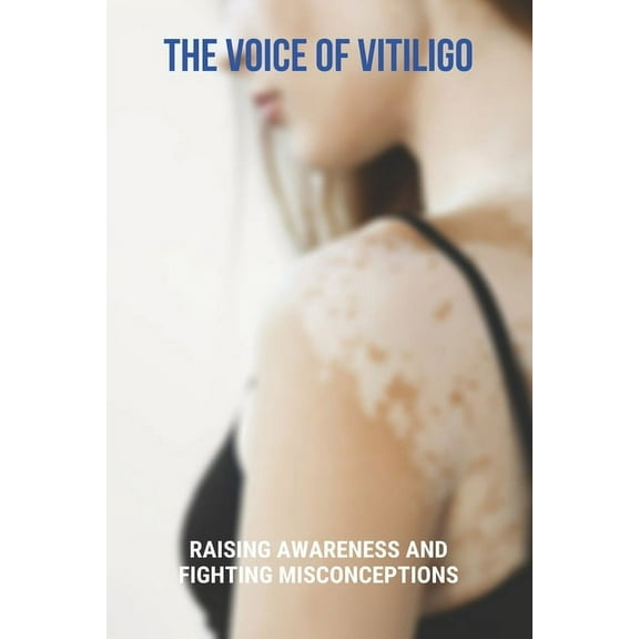 The Voice Of Vitiligo (Paperback)