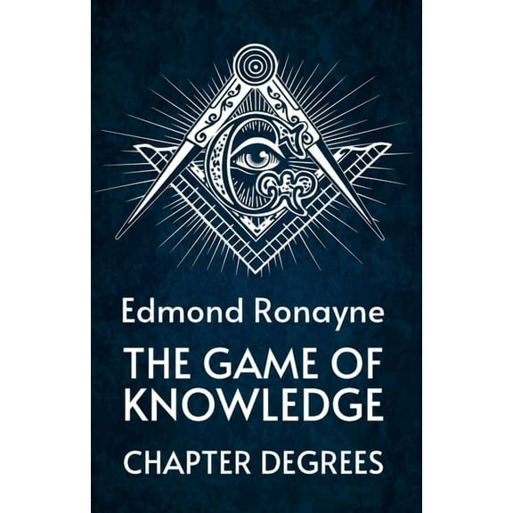 The Game Of Knowledge Chapter Degrees (Paperback)