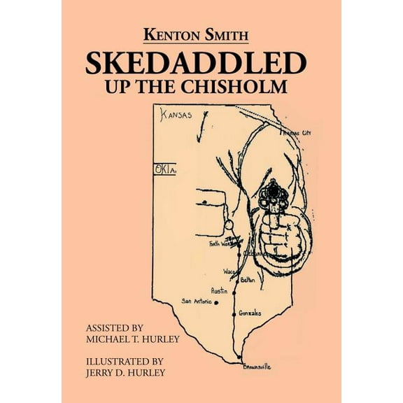 Skedaddled : Up the Chisholm (Hardcover)