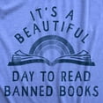 thumbnail image 2 of Womens Its A Beautiful Day to Read Banned Books T Shirt Funny Anti Censorship Reading Joke Tee for Ladies Womens Graphic Tees, 2 of 9