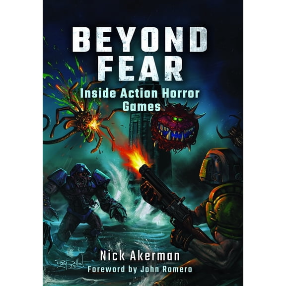 Beyond Fear: Inside Action Horror Games, (Hardcover)