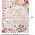 thumbnail image 6 of Bestie Gifts to My Bestie Blanket Birthday Gifts for Women Bestie Sister Teen Girls Long Distance Friendship Gift Christmas or Valentines Gift for Her Throw Blankets 60 x 50 inch, 6 of 6