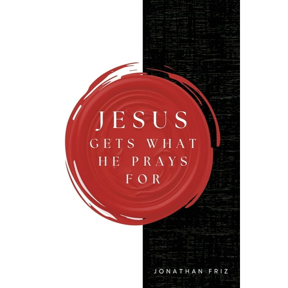 Jesus Gets What He Prays For, (Paperback)